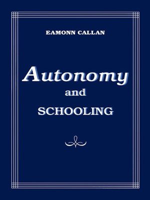 cover image of Autonomy and Schooling